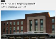 “Did the FDA set ‘a Dangerous Precedent’ with Latest Drug Approval?”