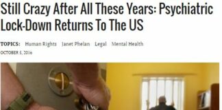 “Still Crazy After All These Years: Psychiatric Lock-Down Returns To The US”