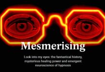 “Mesmerising” – Emergent Neuroscience of Hypnosis