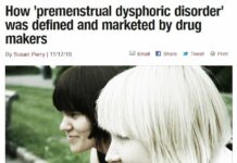 How ‘Premenstrual Dysphoric Disorder’ was Created by Pharma