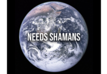Earth Needs Shamans