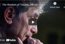 The Wisdom of Trauma: Film Premiere June 8–14