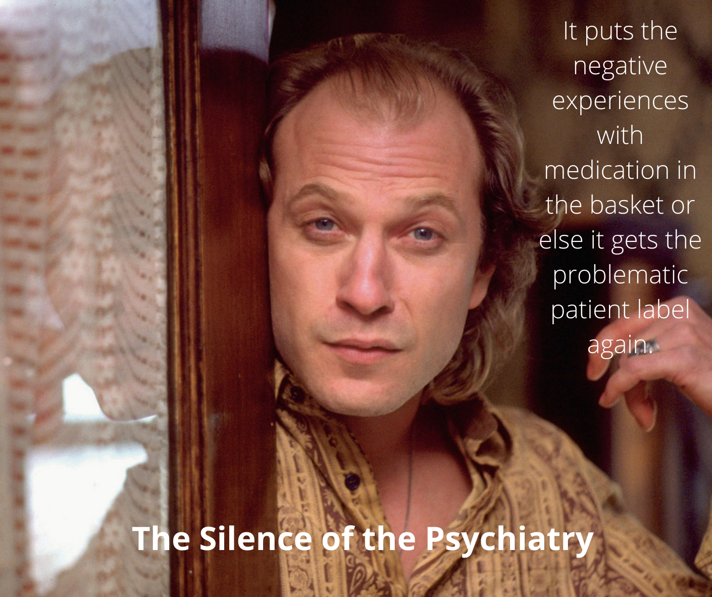 An image of a man labeled "It puts the negative experiences with medication in the basket or else it gets the problematic patient label again."