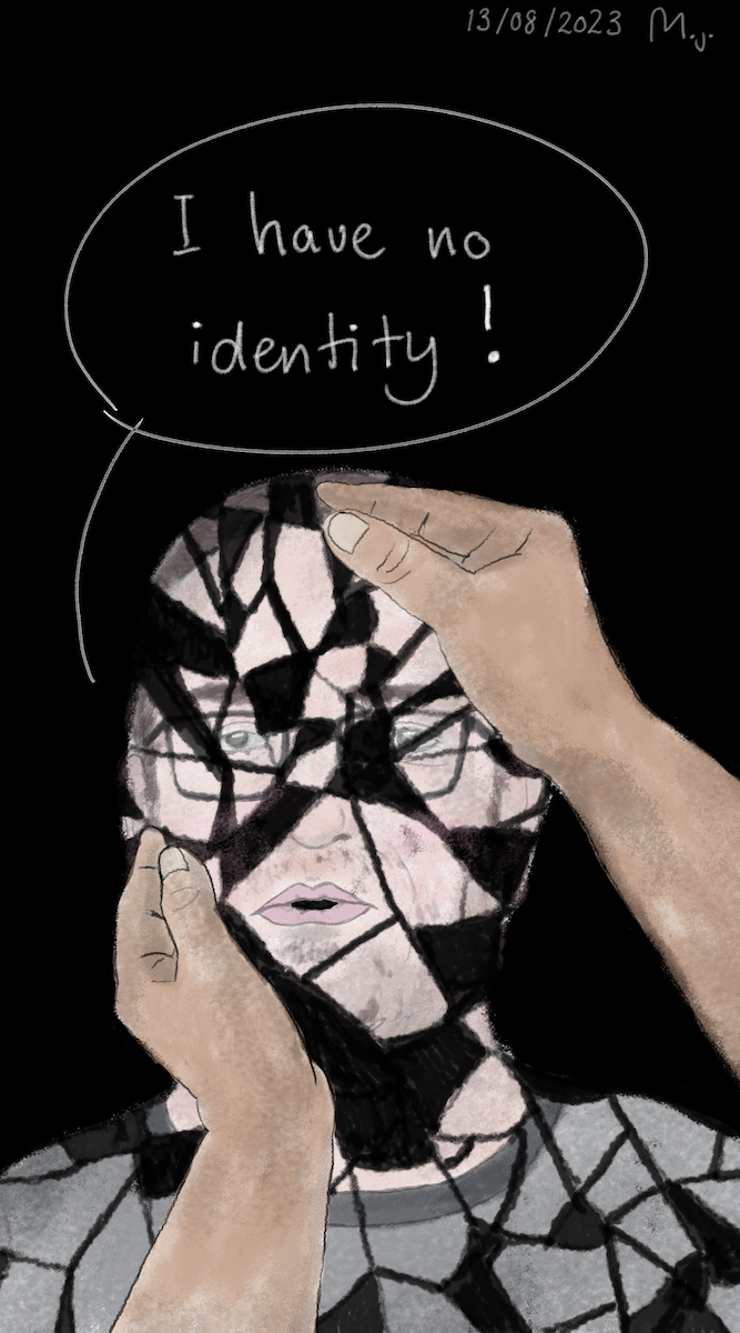 person broken like a plate with text "I have no identity"